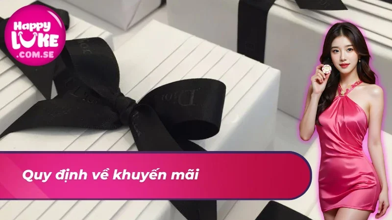 Điều khoản và điều kiện HappyLuke về ưu đãi