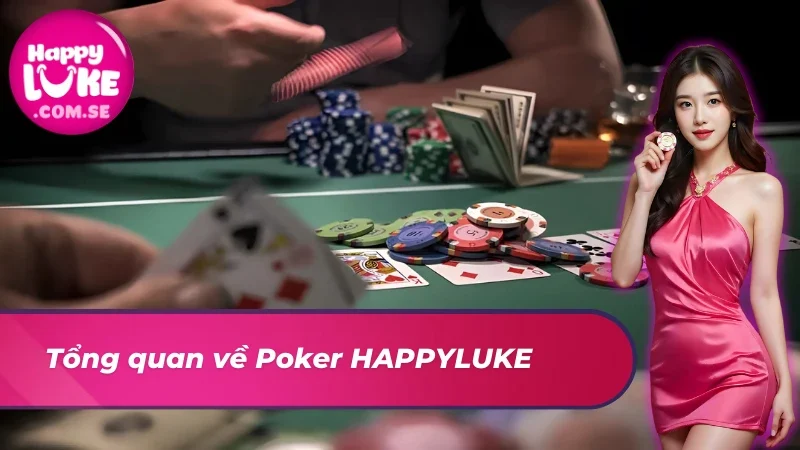Đôi nét về siêu phẩm game casino online Poker