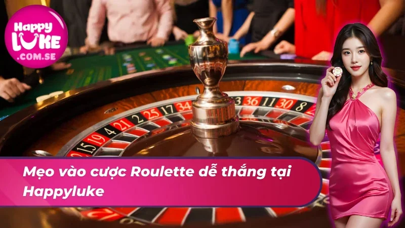 Chinh phục Roulette với những mẹo chơi siêu hiệu quả