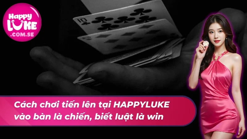 Cách chơi tiến lên miền nam